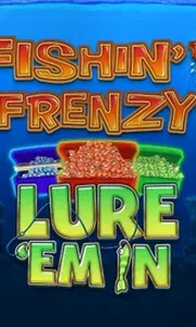 Fishin Frenzy Lure 'Em In